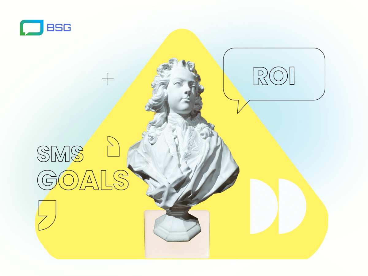 How To Set Your SMS Goals — Improve Your SMS Marketing ROI