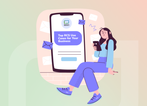 Top 6 RCS Use Cases and Messaging Ideas for Your Business by BSG