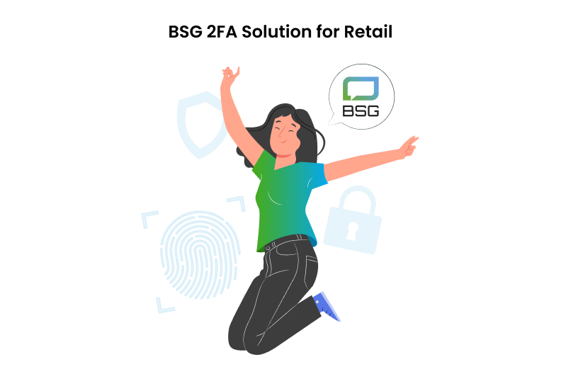 BSG 2FA best solution for retail